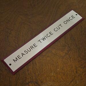 BestMade "Measure Twice Cut Once" Enamel Coated Metal Sign - White & Burgundy